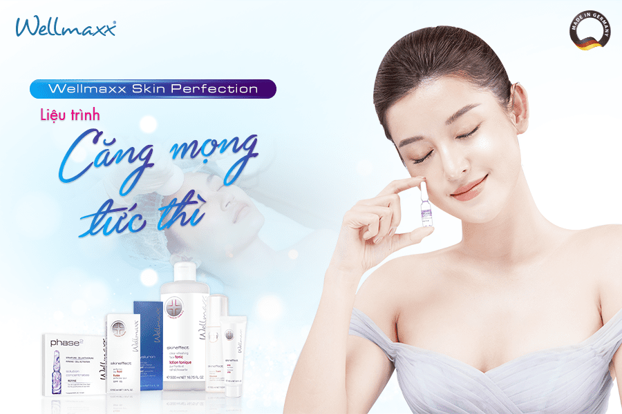 Wellmaxx Skin Perfection – Công nghệ căng mọng tức thì