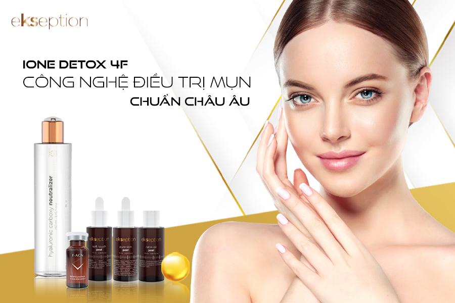 Công nghệ iOne Detox 4F thanh lọc da