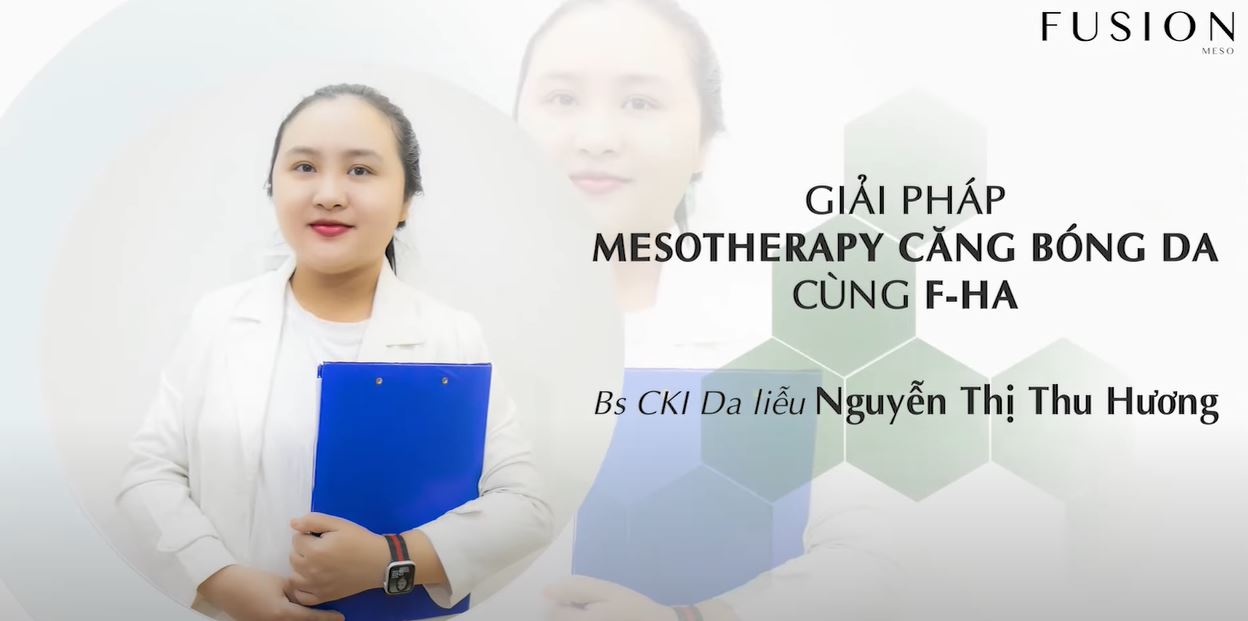 Giải pháp Mesotherapy căng bóng, trẻ hóa da cùng F-HA | Fusion Meso